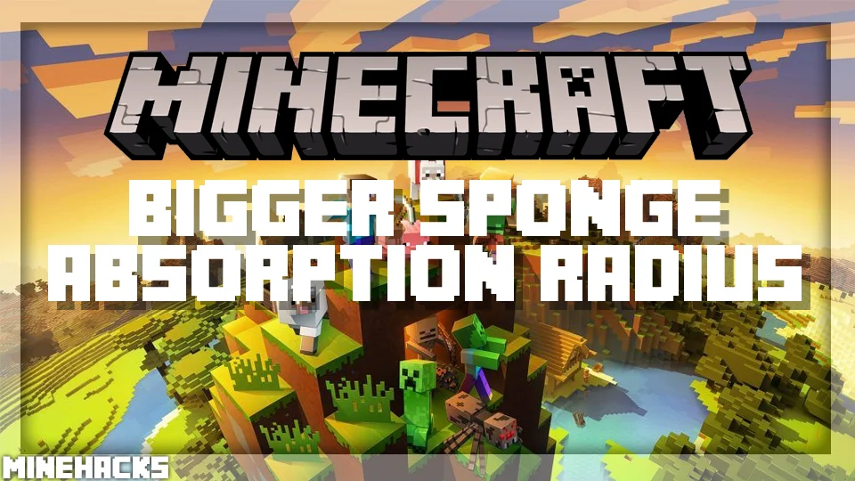 minecraft hacked client named Bigger Sponge Absorption Radius Mod