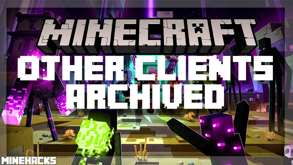 minecraft hacked client named Other Clients Archived